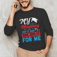 My Mommy Did It And She Did It For Me Mom Nurse Graduation Unisex Long Sleeve T-Shirt