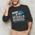 Moving Up To Middle School Graduation T-Shirt Unisex Long Sleeve T-Shirt