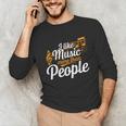I Like Music More Than People Fan Introvert Unisex Long Sleeve T-Shirt I Like Music More Than People Fan Introvert Unisex Long Sleeve T-Shirt