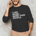 I Like Music More Than People Introvert Musician Unisex Long Sleeve T-Shirt I Like Music More Than People Introvert Musician Unisex Long Sleeve T-Shirt