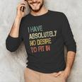 I Have No Desire To Fit In Shy Introvert Sarcasm AntiSocial Unisex Long Sleeve T-Shirt I Have No Desire To Fit In Shy Introvert Sarcasm AntiSocial Unisex Long Sleeve T-Shirt