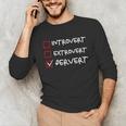 Not Introvert Not Extrovert Pervert Visual Joke Ambivert Unisex Long Sleeve T-Shirt