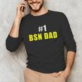 Nurse BSN Student Graduate Dad Nursing Graduation Unisex Long Sleeve T-Shirt