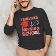 Nurse Survived Nursing School Graduation Unisex Long Sleeve T-Shirt