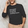 Office Humor Introverted Coworker Meeting Snack Foods Unisex Long Sleeve T-Shirt