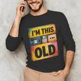 Im This Old Retro 80s 90s VHS Cassette Floppy Disk Nostalgia Unisex Long Sleeve T-Shirt