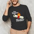 One Degree Hotter GraduationShirt For College Grads Unisex Long Sleeve T-Shirt