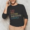 Oysters And Beer Lovers Introvert Quote Vintage Retro Unisex Long Sleeve T-Shirt Oysters And Beer Lovers Introvert Quote Vintage Retro Unisex Long Sleeve T-Shirt