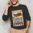 Be Patient With Me I'm From The 1900s Birthday Retirement Unisex Long Sleeve T-Shirt