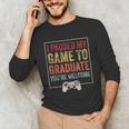 I Paused My Game To Graduate Gamer Graduation Men Boys Unisex Long Sleeve T-Shirt