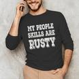 My People Skills Are Rusty Introvert SPN Moments Unisex Long Sleeve T-Shirt