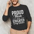 Pharmacy Graduation Pharmacist Educated Drug Dealer Mom Unisex Long Sleeve T-Shirt