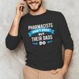 Pharmacy Graduation Pharmacist Pharmd Parent Grad Dad Brag Unisex Long Sleeve T-Shirt