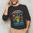 It Was Never A Phase Elder Emo Nostalgia Unisex Long Sleeve T-Shirt