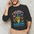 It Was Never A Phase Elder Emo Nostalgia Unisex Long Sleeve T-Shirt