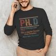 PHD Definition Doctor Of Philosophy Degree Graduation Unisex Long Sleeve T-Shirt