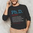 PhD PHD Student Definition Sarcastic Graduation Unisex Long Sleeve T-Shirt