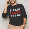 Please Leave By 9 Introvert Party Anti-Social Birthday Unisex Long Sleeve T-Shirt