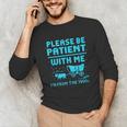 Please Be Patient With Me I'm From The 1900s Pixel Wagon Unisex Long Sleeve T-Shirt