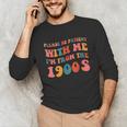 Please Be Patient With Me I'm From The 1900s Trendy Boho Unisex Long Sleeve T-Shirt Please Be Patient With Me I'm From The 1900s Trendy Boho Unisex Long Sleeve T-Shirt