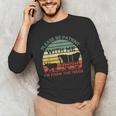 Please Be Patient With Me I'm From The 1900s Vintage Sunset Unisex Long Sleeve T-Shirt