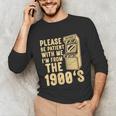 Please Be Patient With Me I'm From The 1900s Womens Shirt Unisex Long Sleeve T-Shirt Please Be Patient With Me I'm From The 1900s Womens Shirt Unisex Long Sleeve T-Shirt