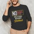 Political Science Major Student Shirt Graduation Unisex Long Sleeve T-Shirt