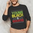 Proud African American Educated Graduation Unisex Long Sleeve T-Shirt