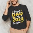 Proud Dad Of A 2023 Senior Graduation Unisex Long Sleeve T-Shirt