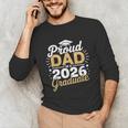 Proud Dad Of A 2026 Graduate Class Of 2026 Dad Graduation Unisex Long Sleeve T-Shirt