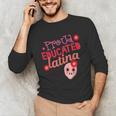 Proud Educated Latina Graduation Masters Degree PhD Unisex Long Sleeve T-Shirt
