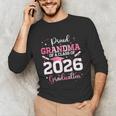 Proud Grandma Of A 2026 Senior Class Of 2026 Graduation Unisex Long Sleeve T-Shirt