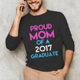 Proud Mom Of A 2017 Graduate Graduation Tee T-Shirt Unisex Long Sleeve T-Shirt