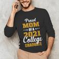 Proud Mom Of A 2021 College Graduate Senior Graduation Unisex Long Sleeve T-Shirt