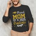 Proud Mom Of A 2025 Graduate Senior Class Of 2025 Graduation Unisex Long Sleeve T-Shirt