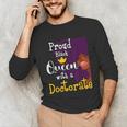 Proud Queen PhD Graduate PhD Graduation Doctorate Unisex Long Sleeve T-Shirt