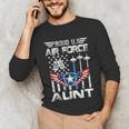 Proud US Air Force Aunt Flag Air Force Graduation Aunt Tee Unisex Long Sleeve T-Shirt