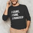 I Came I Saw Meme For Shy And Introvert People Unisex Long Sleeve T-Shirt