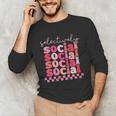 Selectively Social Sarcastic Introvert Humor Unisex Long Sleeve T-Shirt