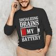 Socializing Drains My Battery Introvert Unisex Long Sleeve T-Shirt Socializing Drains My Battery Introvert Unisex Long Sleeve T-Shirt