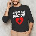 My Son Is A Doctor Shirt Proud Parents Graduation Unisex Long Sleeve T-Shirt