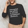 Spreadsheet Nerd Introverted Accountant Unisex Long Sleeve T-Shirt