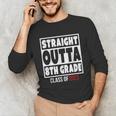 Straight Outta 8th Grade Class Of 2023 Shirt Graduation Unisex Long Sleeve T-Shirt