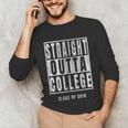 Straight Outta College s Graduation Unisex Long Sleeve T-Shirt