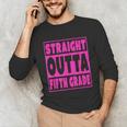 Straight Outta Fifth Grade Graduation Class Unisex Long Sleeve T-Shirt
