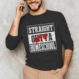 Straight Outta Homeschool Shirt Graduation Unisex Long Sleeve T-Shirt