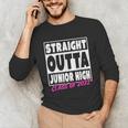 Straight Outta Junior High School Graduation Unisex Long Sleeve T-Shirt