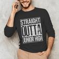 Straight Outta Junior High Shirt Graduation Idea Unisex Long Sleeve T-Shirt