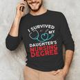 I Survived My Daughter's Nurse Degree School Graduation Unisex Long Sleeve T-Shirt