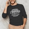I Survived Girlfriends PhD Dissertation Doctorate Graduation Unisex Long Sleeve T-Shirt